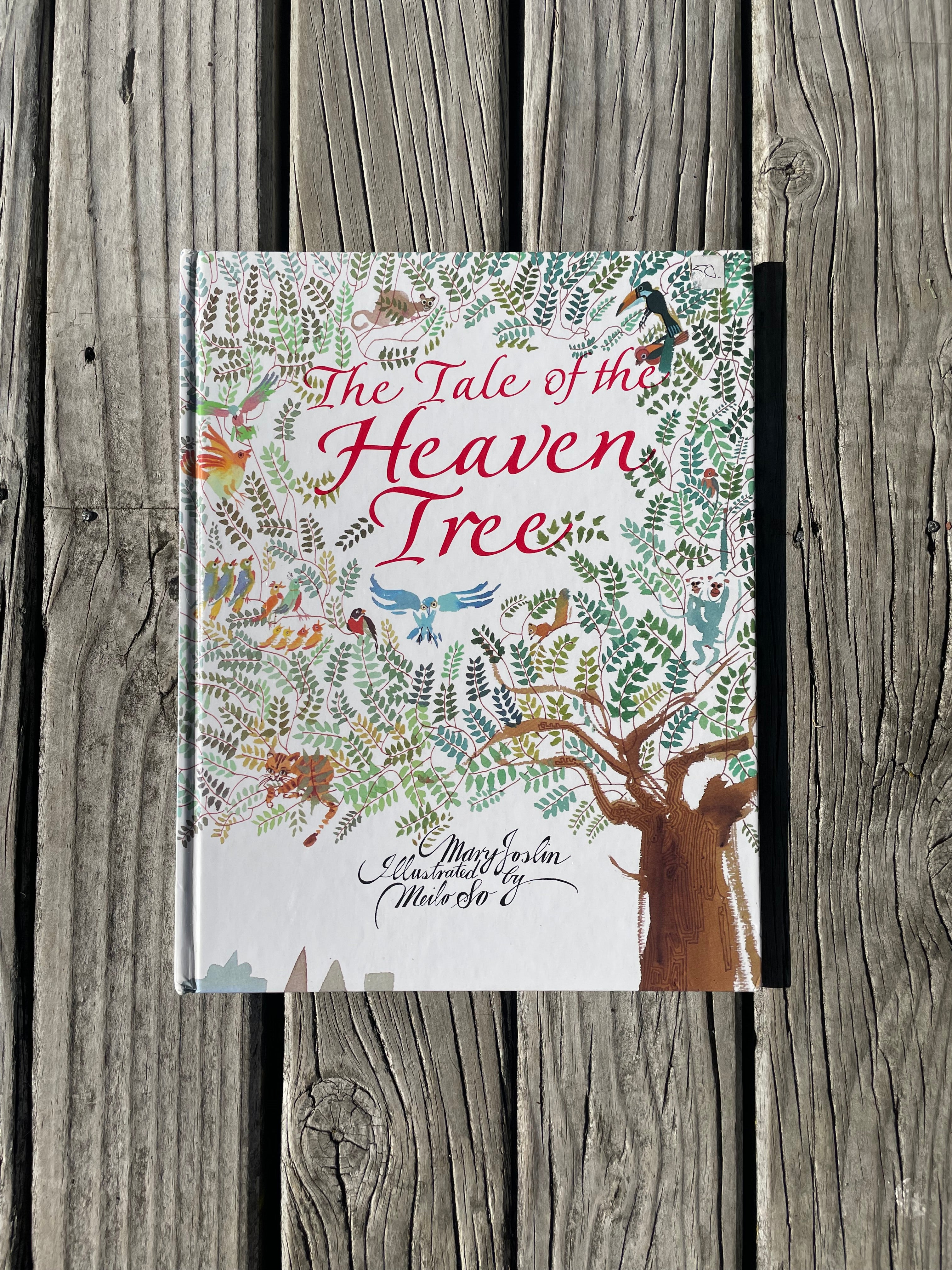 The Tale of the Heaven Tree - Mary Joslin
