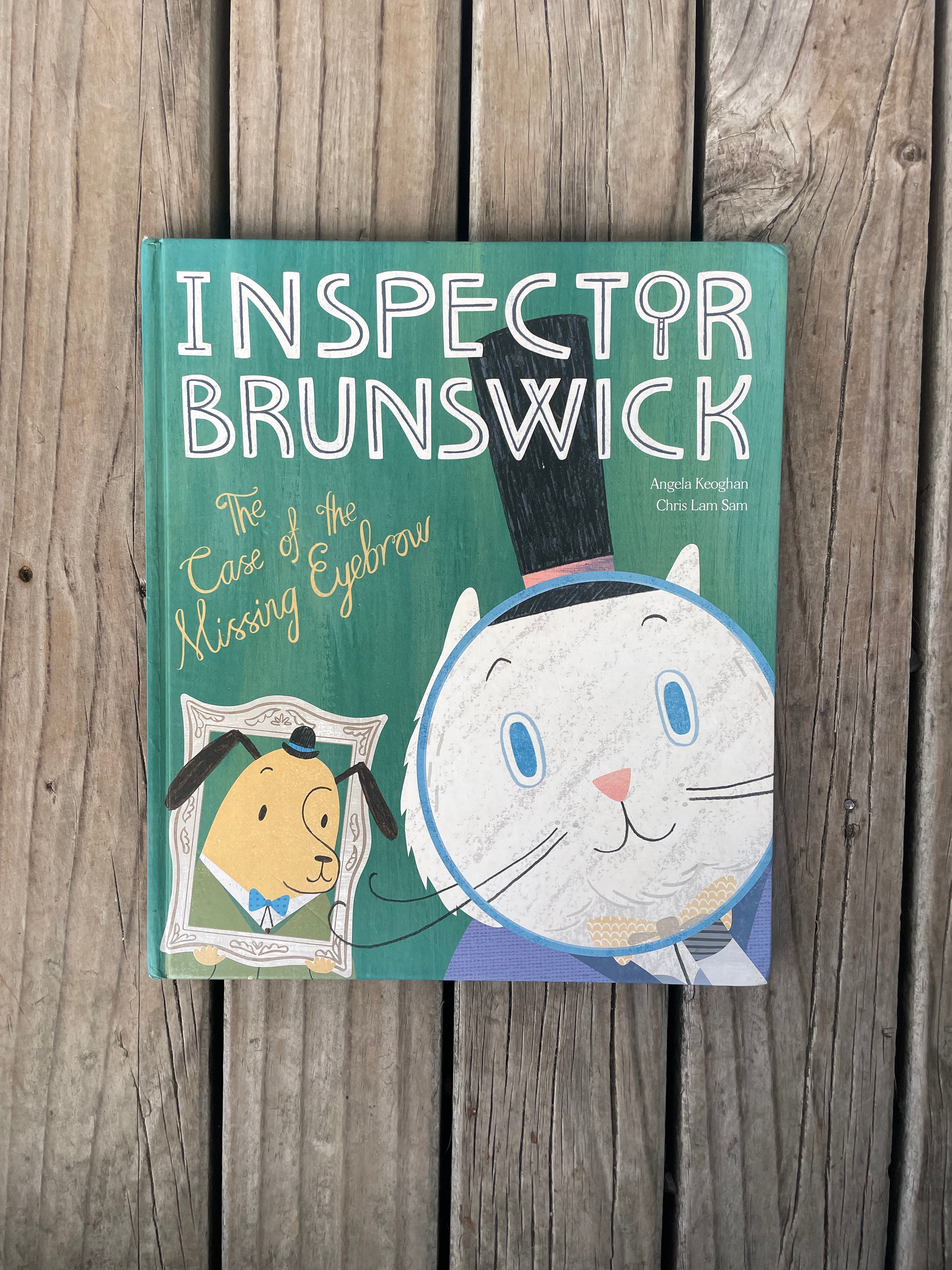 Inspector Brunswick: The Case of the Missing Eyebrow - Angela Keoghan