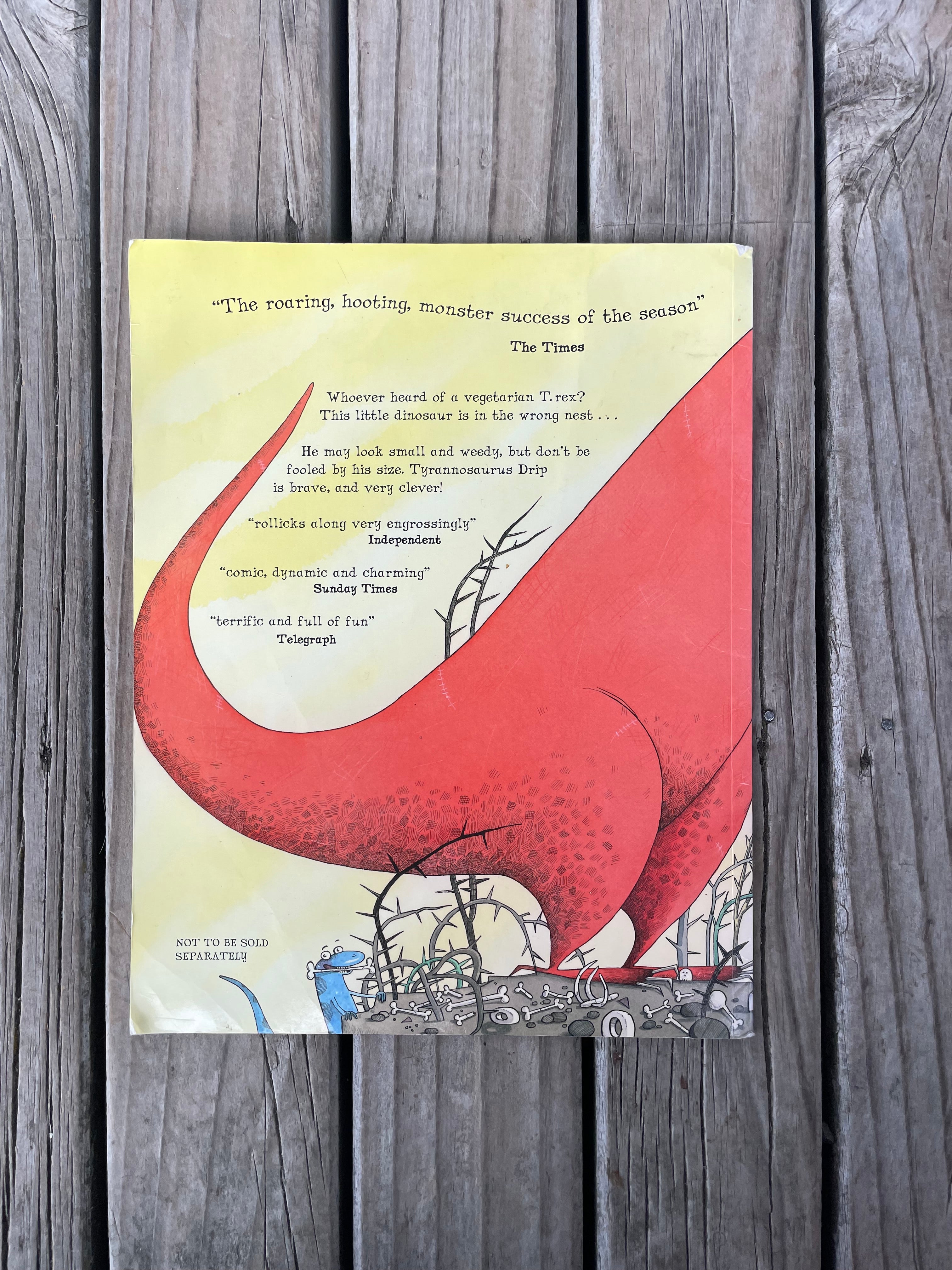 Tyrannosaurus Drip - Julia Donaldson