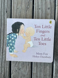 Ten Little Fingers and Ten Little Toes - Mem Fox