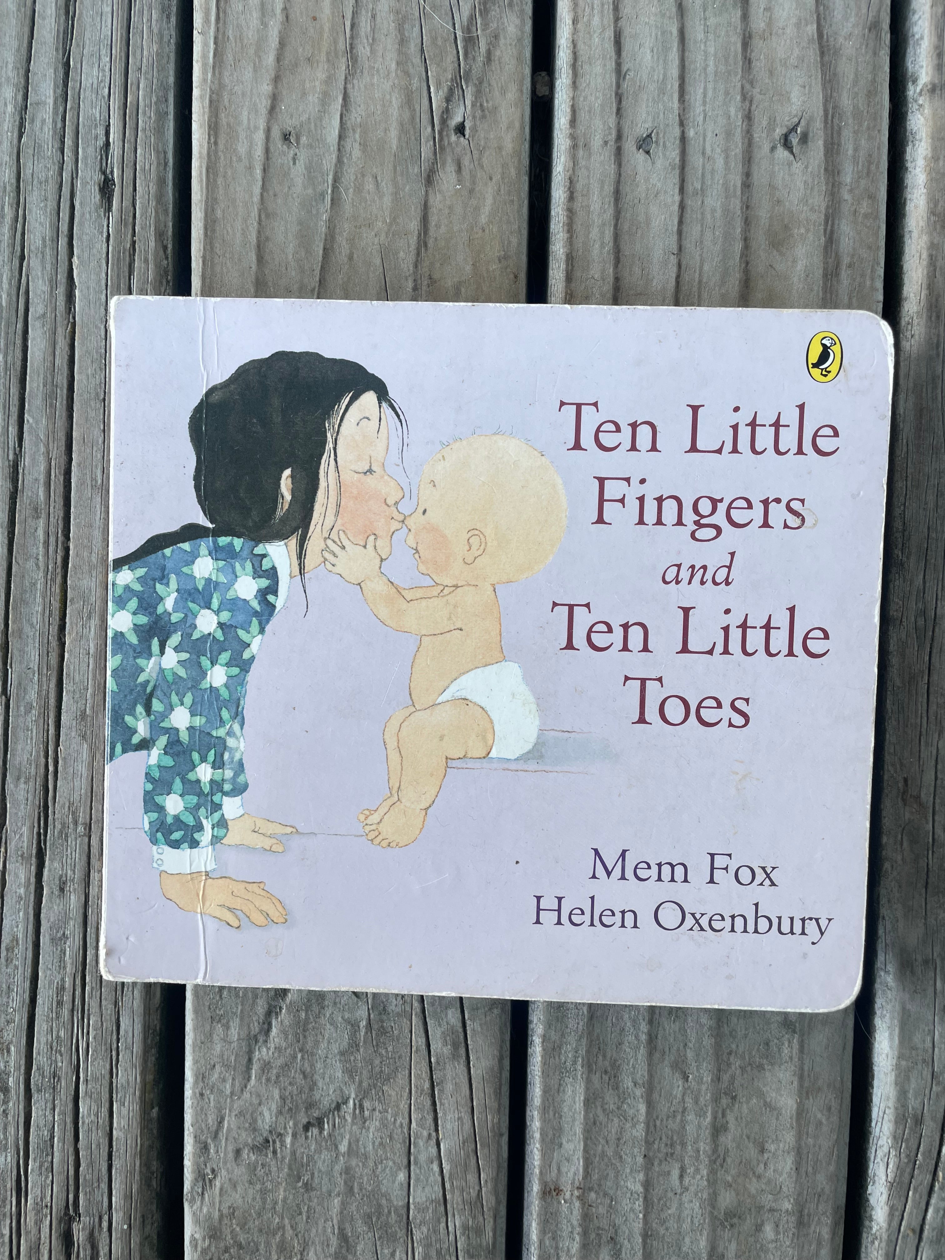 Ten Little Fingers and Ten Little Toes - Mem Fox