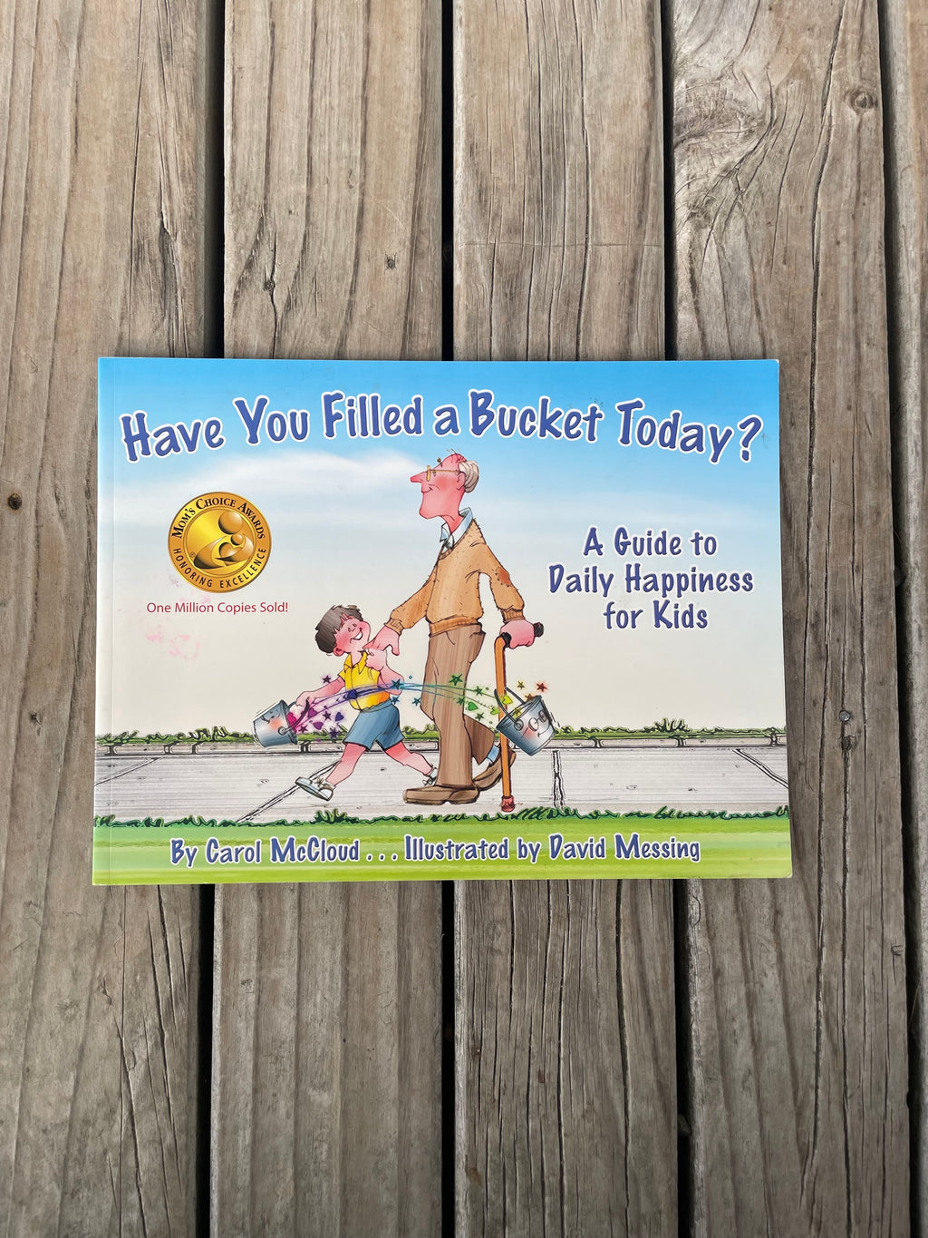 Have you filled a bucket today? - Carol McCloud
