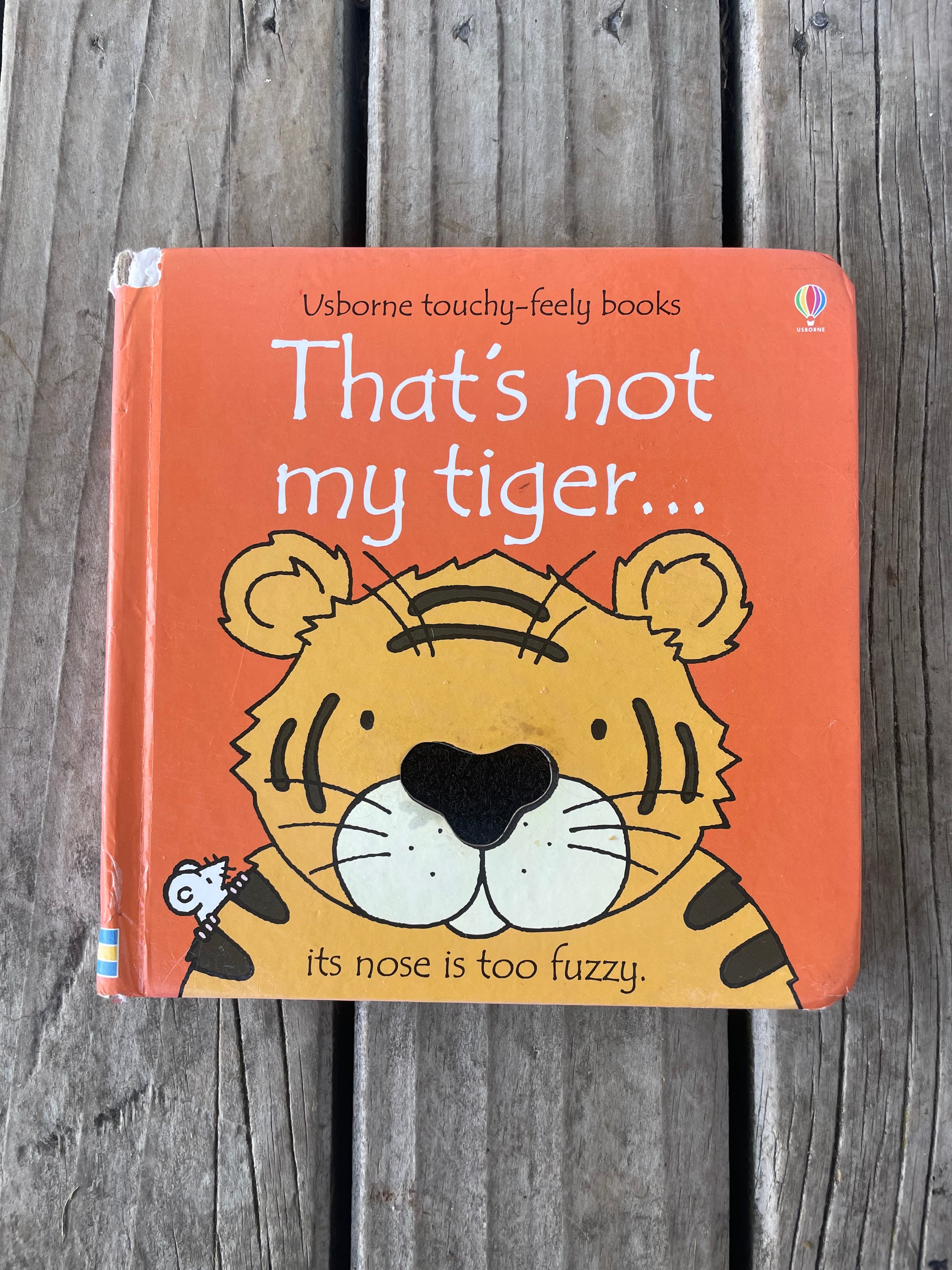 That's not my tiger... Fiona Watt